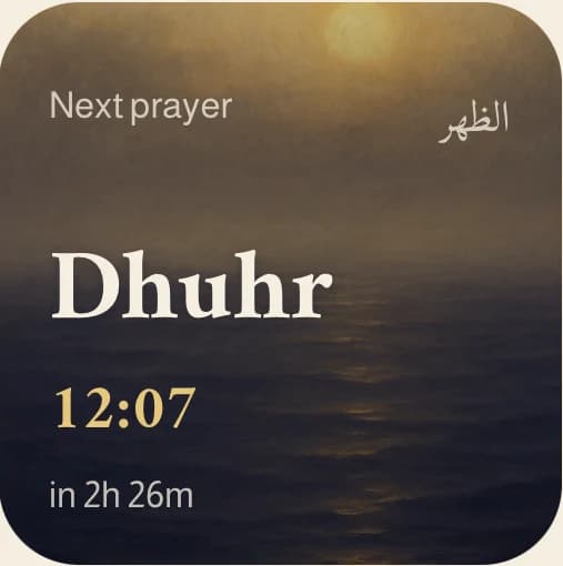 Next prayer widget: Dhuhr at 12:07, in 2h 26m